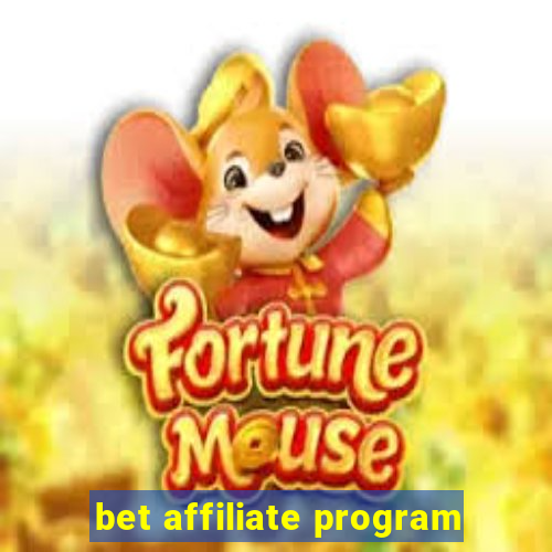 bet affiliate program